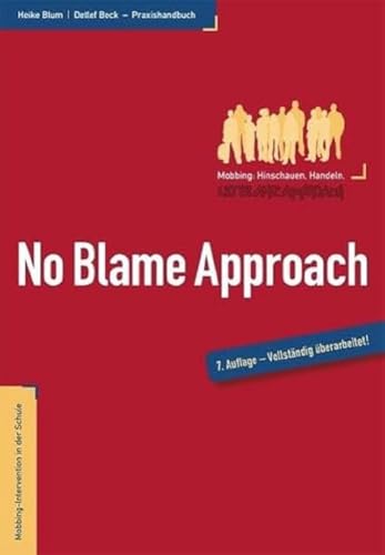 No Blame Approach: Mobbing-Intervention in der Schule - Praxishandbuch