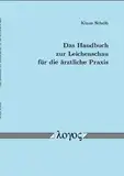 Das Handbuch zur Leichenschau für die ärztliche Praxis