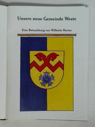 Unsere neue Gemeinde Weste. Eine Betrachtung