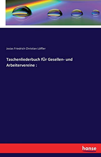 Taschenliederbuch fÜr Gesellen- und Arbeitervereine :