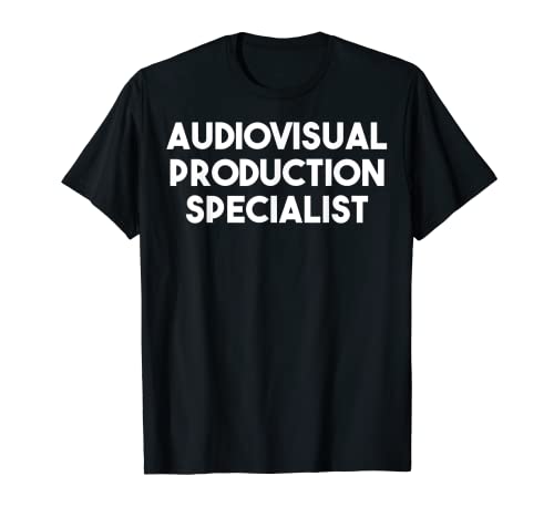 Spezialisten für Audiovisuelle Produktion T-Shirt