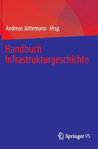Handbuch Infrastrukturgeschichte