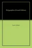 Polygraphies (French Edition)