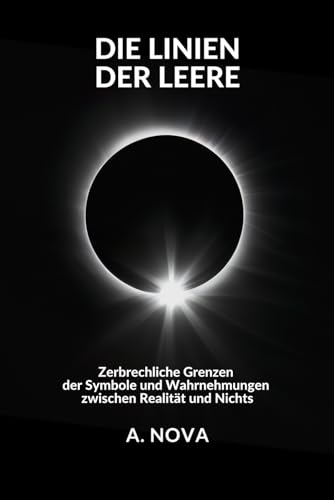 Linien der Leere: Zerbrechliche Grenzen der Symbole und Wahrnehmungen zwischen Realität und Nichts