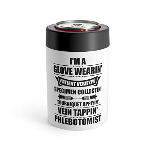 Humorvolle I'm A Phlebotomist Venesection Lancing Leeching Neuheit Minderjährige Chirurgie Kolposkopie Spezialisten Fan Dosenhalter 340 ml