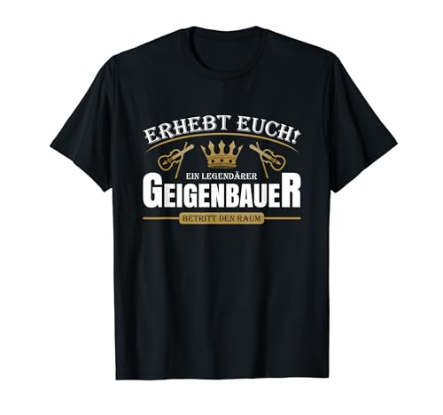 Ausbildung Geigenbau Prüfung Geigenbaukunst Geigenbauer T-Shirt