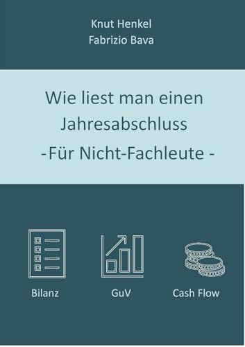 Wie liest man einen Jahresabschluss – für Nicht-Fachleute