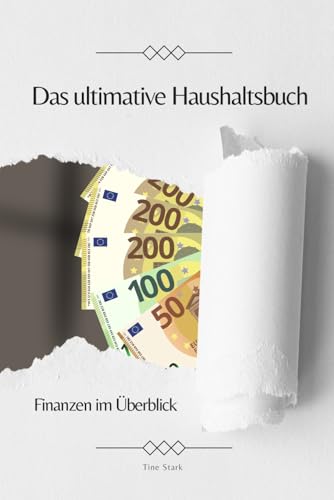 Das ultimative Haushaltsbuch: Finanzen im Überblick