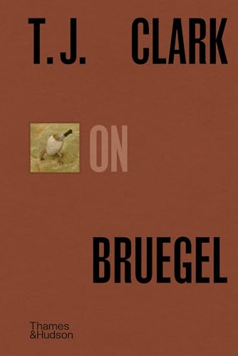 T.J. Clark on Bruegel: Pocket Perspectives (Pocket Perspectives, 8, Band 8)