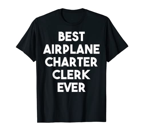 Bester Flugzeugcharter-Angestellter aller Zeiten T-Shirt