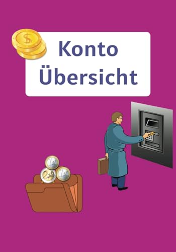 Konto Übersicht: Konto Buch blanko | Mein Konto Übersicht | ganze Übersicht von meinem Konto - Dokumentation der Kontopositionen DIY, Softcover, 100 Seiten
