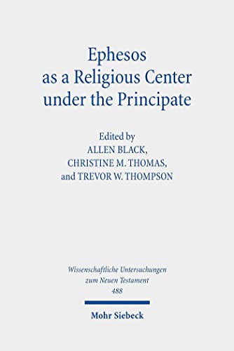 Ephesos as a Religious Center under the Principate (English Edition)
