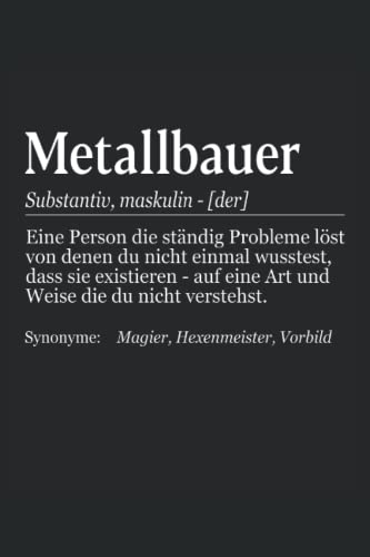 definition Metallbauer: Metallbauer Notizbuch | DIN A5 | Liniert | 120 Seiten