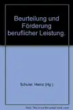 Beurteilung und Förderung beruflicher Leistung.