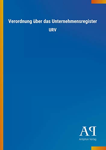 Verordnung über das Unternehmensregister: URV