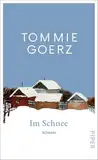 Im Schnee: Roman | »Ein großes kleines Buch.« BR