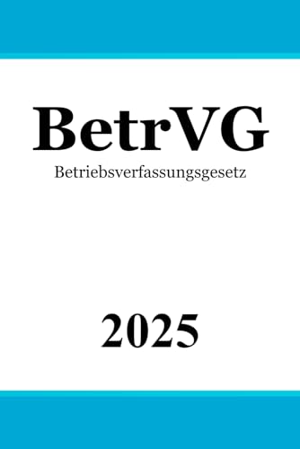 Betriebsverfassungsgesetz - BetrVG