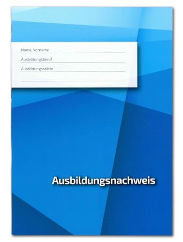 Ausbildungsnachweisheft für die praktische Berufsausbildung, von Montag bis Sonnabend
