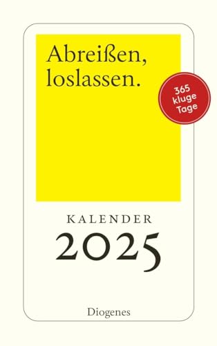 Abreißen, loslassen 2025: 365 Tage mit Diogenes