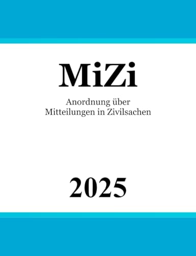 Anordnung über Mitteilungen in Zivilsachen - MiZi