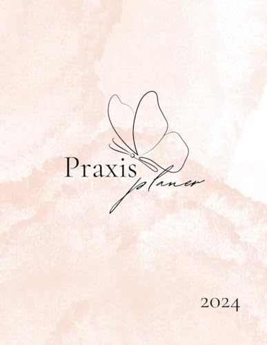 Praxisplaner 2024: Jahreskalender 2024 mit Feiertagen / Urlaubsplanung und Terminverwaltung /1 Woche pro 1 Seite / Zeiteinteilung in ... Uhr bis 23:30 Uhr/ Kontaktliste und Notizen