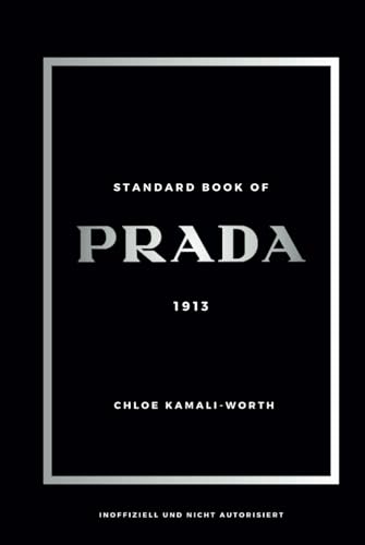 Standard Book of PRADA: Zwischen Erbe und Innovation (Standard book of (DE))