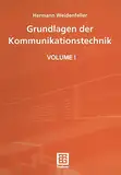 Grundlagen der Kommunikationstechnik (Leitfaden der Elektrotechnik)