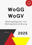 Wohngeldgesetz (WoGG) mit Wohngeldverordnung (WoGV)