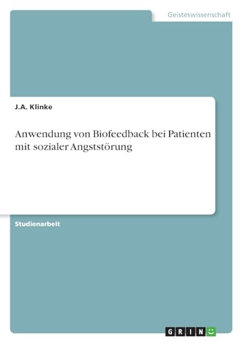 Anwendung von Biofeedback bei Patienten mit sozialer Angststörung