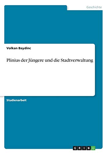 Plinius der Jüngere und die Stadtverwaltung