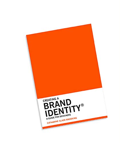 Creating a Brand Identity: A Guide for Designers: (graphic Design Books, LOGO Design, Marketing) (English Edition)