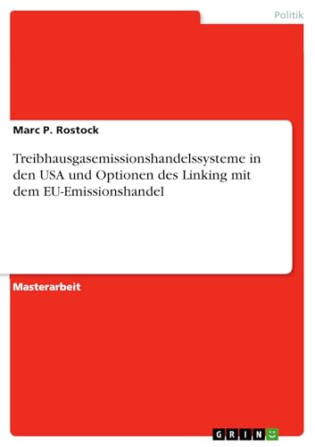 Treibhausgasemissionshandelssysteme in den USA und Optionen des Linking mit dem EU-Emissionshandel