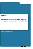 Konjunktur und Krise in der deutschen Maschinenbauindustrie von 1914 bis 1923: Dissertationsschrift