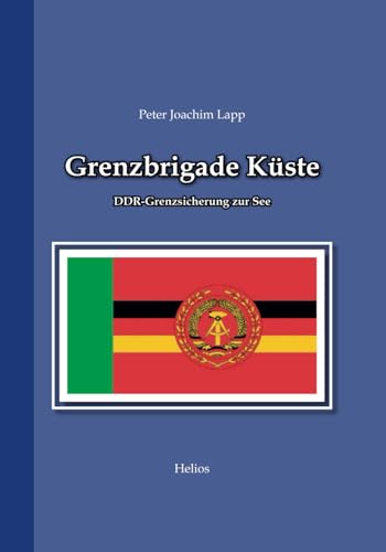 Grenzbrigade Küste: DDR-Grenzsicherung zur See