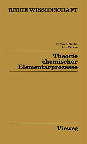 Theorie chemischer Elementarprozesse (Reihe Wissenschaft)