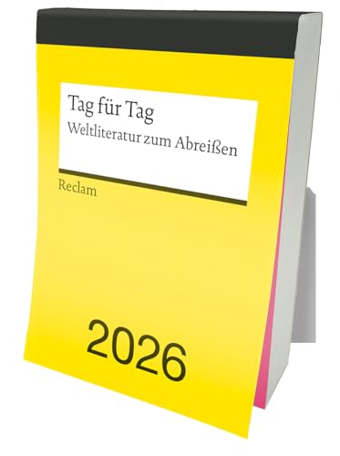 Tag für Tag. Weltliteratur zum Abreißen 2026: Tagesabreißkalender zum Aufstellen und Aufhängen mit 365 inspirierenden Zitaten berühmter Autor:innen