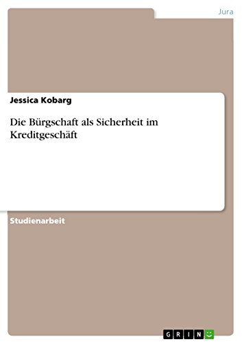 Die Bürgschaft als Sicherheit im Kreditgeschäft