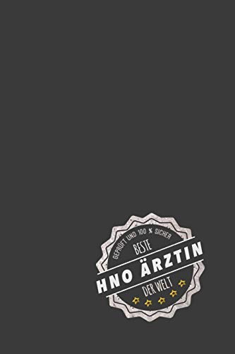 Geprüft und 100 % sicher beste HNO Ärztin der Welt: inkl. Kalender für 2020 | Das perfekte Geschenk für HNO Ärztinnen | Geschenkidee | Geschenke