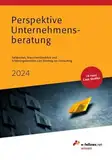 Perspektive Unternehmensberatung 2024: Case Studies, Branchenüberblick und Erfahrungsberichte zum Einstieg ins Consulting (e-fellows.net-Wissen)