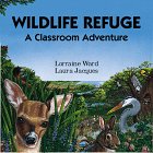 Wildlife Refuge: A Classroom Adventure