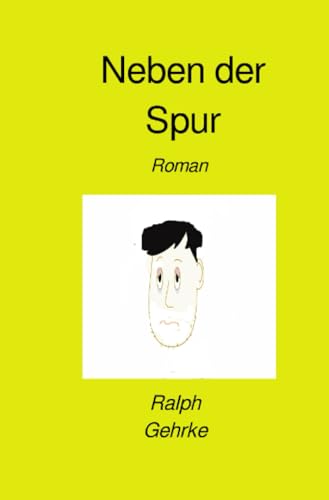 Neben der Spur: Roman