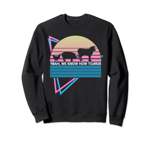 Livestock Retro Ja, wir wissen, wie man fair Sweatshirt