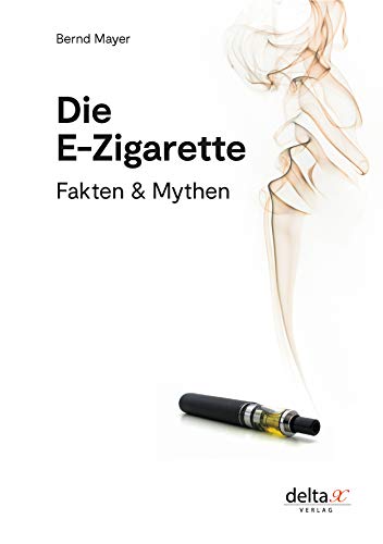 Die E-Zigarette: Fakten und Mythen
