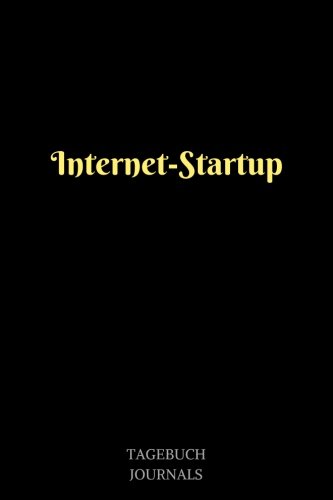 Internet-Startup: Internet Startup, Notizbuch, Linierte Seiten, 6x9 Inch, Journal, Internetgeschäft