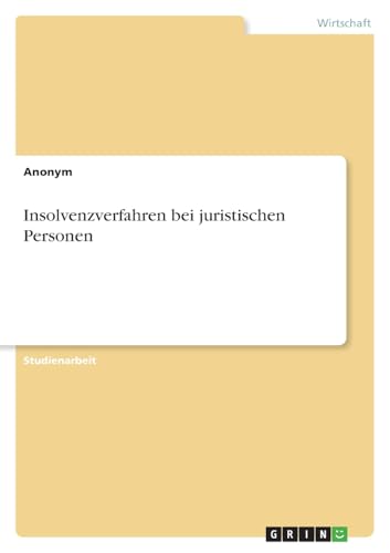 Insolvenzverfahren bei juristischen Personen
