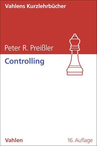 Controlling (Vahlens Kurzlehrbücher)