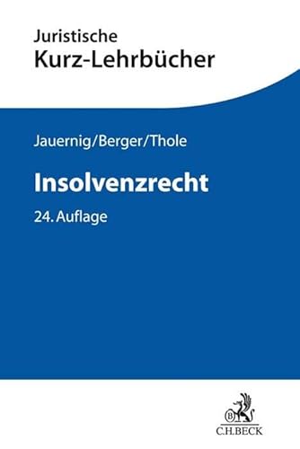 Insolvenzrecht: Ein Studienbuch (Kurzlehrbücher für das Juristische Studium)