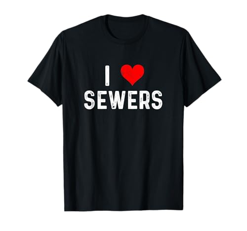I Love Sewers – Herz – Distressed – Abwasseraufbereitung T-Shirt
