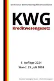 Kreditwesengesetz - KWG, 5. Auflage 2024: Die Gesetze der Bundesrepublik Deutschland