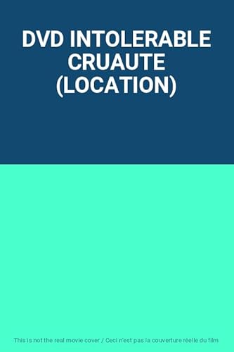 DVD INTOLERABLE CRUAUTE (LOCATION)